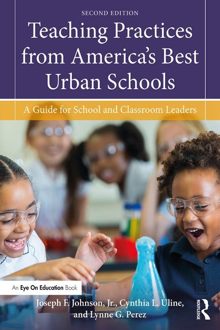 Teaching Practices from America's Best Urban Schools - Joseph F. Johnson Jr., Cynthia L. Uline, Lynne G. Perez