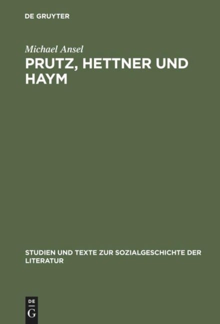 Prutz, Hettner und Haym - Michael Ansel