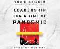 Leadership for a Time of Pandemic: Practicing Resilience - Tod Bolsinger