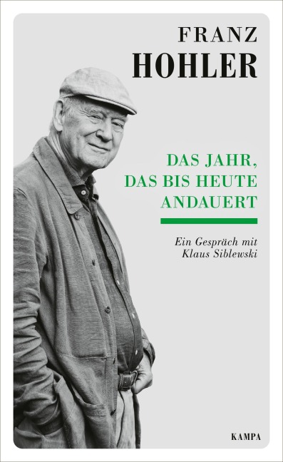 Das Jahr, das bis heute andauert - Franz Hohler