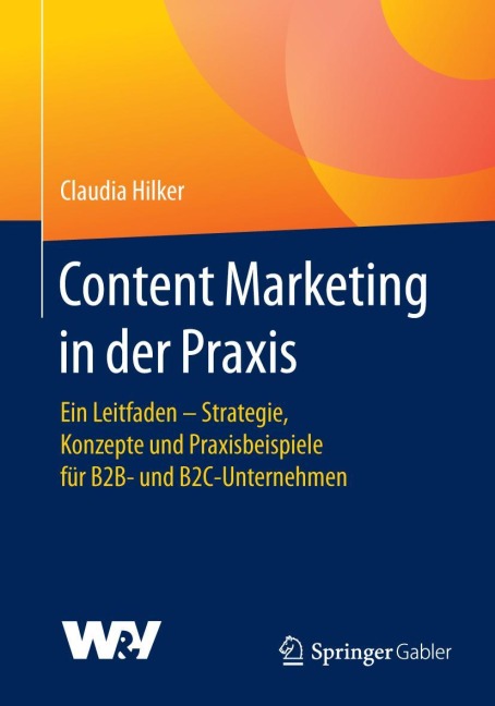 Content Marketing in der Praxis - Claudia Hilker