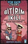 Cover-Bild zum Titel 'Bitirim Ikili Coook Uzak Doguda - Ucuk Kacik Maceralar' von 'Mustafa Orakci'