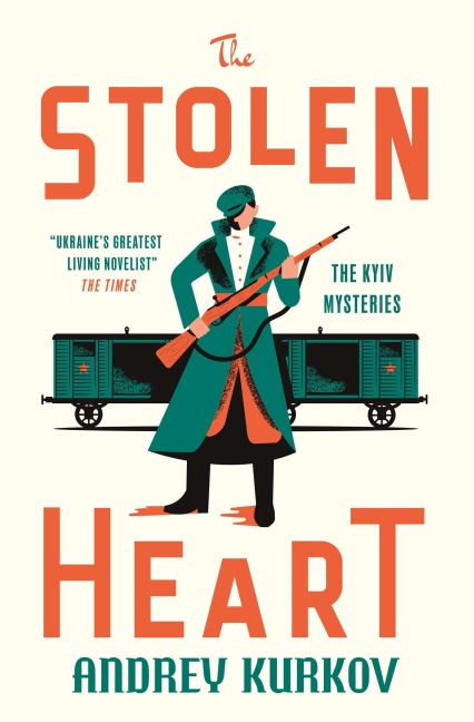 The Stolen Heart - Andrey Kurkov