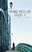 Cover-Bild zum Titel 'Gleis 4' von 'Franz Hohler'