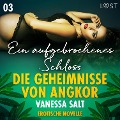Cover-Bild zum Titel 'Die Geheimnisse von Angkor 3: Ein aufgebrochenes Schloss - Erotische Novelle' von 'Vanessa Salt'