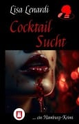 Cover-Bild zum Titel 'Cocktail Sucht' von 'Lisa Lenardi'