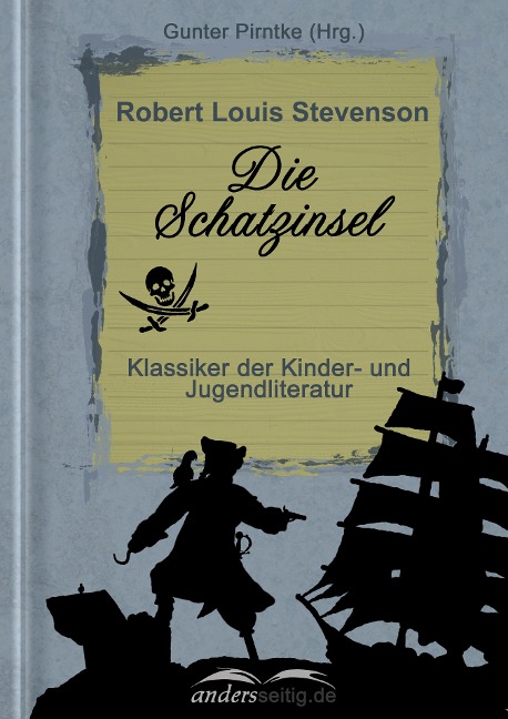 Die Schatzinsel - Robert Louis Stevenson