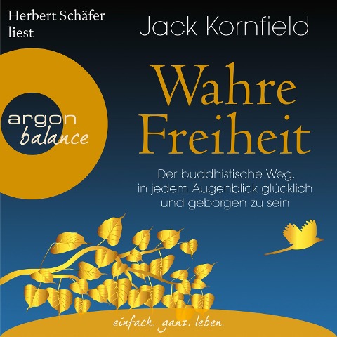 Wahre Freiheit - Jack Kornfield