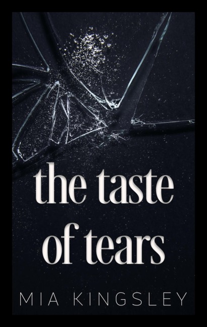 The Taste Of Tears - Mia Kingsley