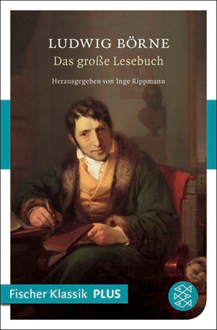 Das große Lesebuch - Ludwig Börne