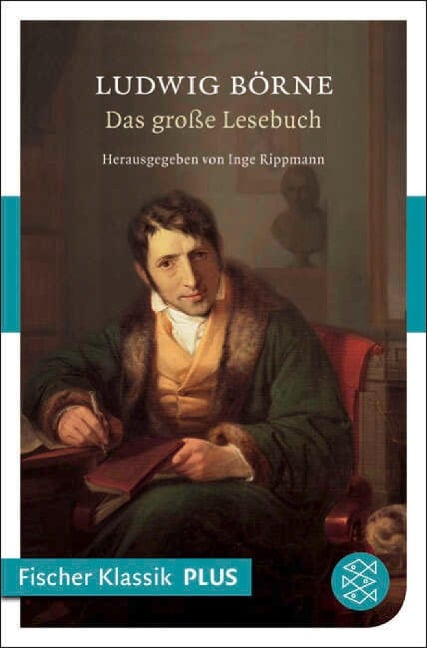 Das große Lesebuch - Ludwig Börne