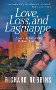 Love, Loss, and Lagniappe - Richard Robbins