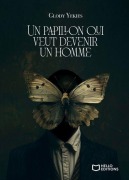 Cover-Bild zum Titel 'Un papillon qui veut devenir un homme' von 'Glody Yekies'