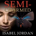 Cover-Bild zum Titel 'Semi-Charmed' von 'Isabel Jordan'
