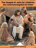 Cover-Bild zum Titel 'Das Johannesevangelium für Kinder - The Gospel of John for Children' von 'Freekidstories Publishing'