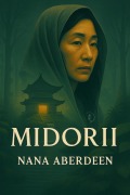 Cover-Bild zum Titel 'Midorii (The Ilonian Chronicles, #1)' von 'Nana Aberdeen'