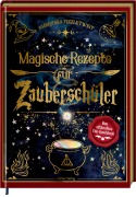 Cover-Bild zum Titel 'Magische Rezepte für Zauberschüler' von 'Ambrosia Fizzletwist'