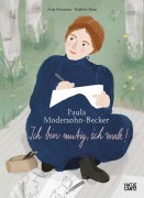 Cover-Bild zum Titel 'Paula Modersohn-Becker. Ich bin mutig, ich male!' von 'Anja Putensen'