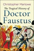 Cover-Bild zum Titel 'The Tragical History of Doctor Faustus' von 'Christopher Marlowe, General Press'