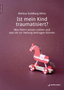 Cover-Bild zum Titel 'Ist mein Kind traumatisiert?' von 'Melissa Goldberg Mintz'