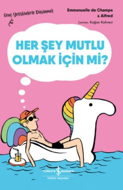 Her Sey Mutlu Olmak Icin Mi - Emmanuelle Delacomptee