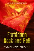 Cover-Bild zum Titel 'Forbidden Rock and Roll' von 'Polina Krymskaya'