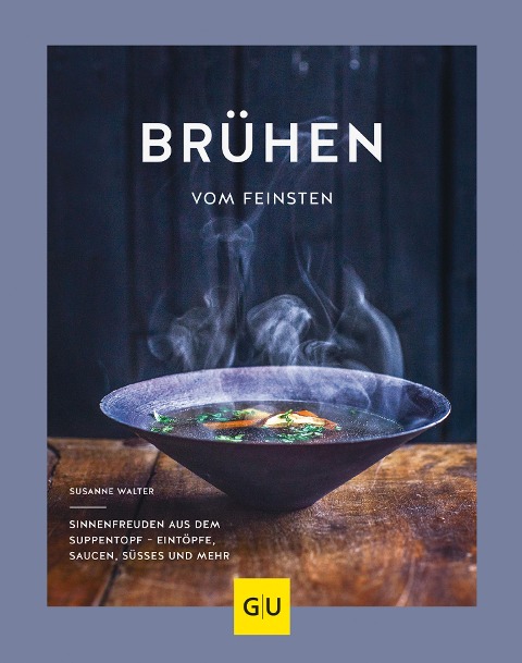 Brühen vom Feinsten - Susanne Walter