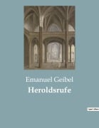 Cover-Bild zum Titel 'Heroldsrufe' von 'Emanuel Geibel'