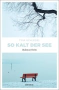 Cover-Bild zum Titel 'So kalt der See' von 'Tina Schlegel'