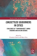 Cover-Bild zum Titel '(Un)Settled Sojourners in Cities' von ''