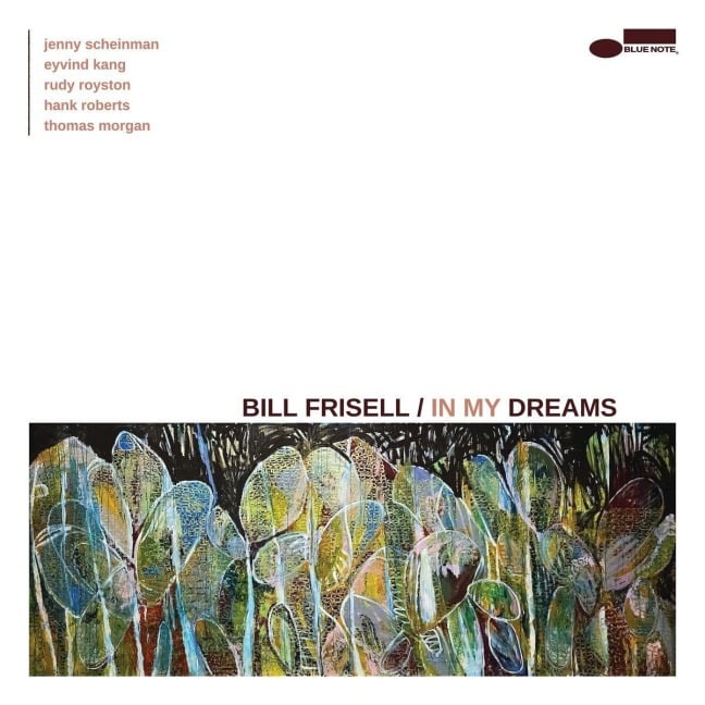 In My Dreams - Bill Frisell