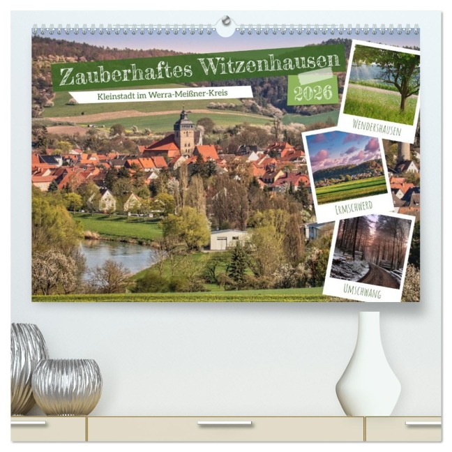 Zauberhaftes Witzenhausen (hochwertiger Premium Wandkalender 2026 DIN A2 quer), Kunstdruck in Hochglanz - Sabine Löwer