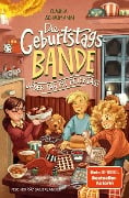 Die Geburtstagsbande. Jeder Tag ist Feiertag! - Claudia Schaumann