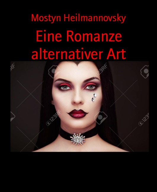 Eine Romanze alternativer Art - Mostyn Heilmannovsky