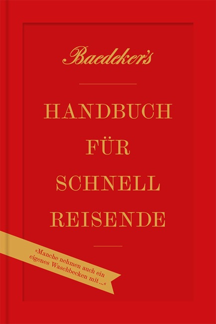 Baedeker's Handbuch für Schnellreisende - Rainer Eisenschmid, Hasso Spode, Philip Laubach-Kiani, Christian Koch