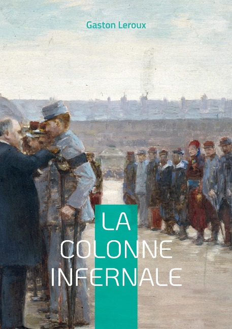 La colonne infernale - Gaston Leroux