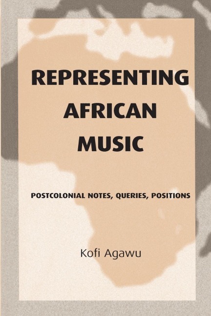 Representing African Music - Kofi Agawu