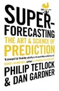 Cover-Bild zum Titel 'Superforecasting' von 'Philip Tetlock, Dan Gardner'