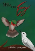 Cover-Bild zum Titel 'Who is the Enemy' von 'Abbaliese Livingston'