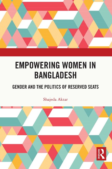 Empowering Women in Bangladesh - Shajeda Aktar