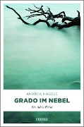 Grado im Nebel - Andrea Nagele