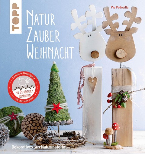 NaturZauber Weihnacht. Erweiterte Neuausgabe - Pia Pedevilla