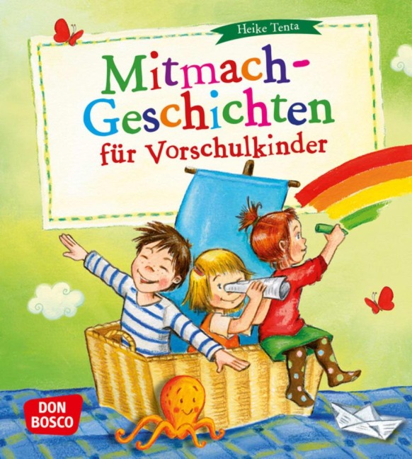 Mitmach-­Geschichten für Vorschulkinder - Heike Tenta