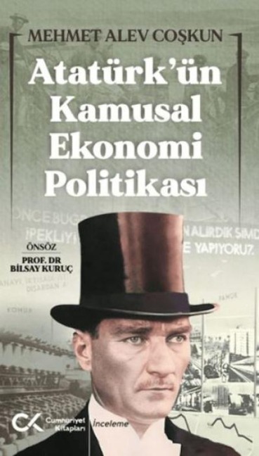 Atatürkün Kamusal Ekonomi Politikasi - Mehmet Alev Coskun