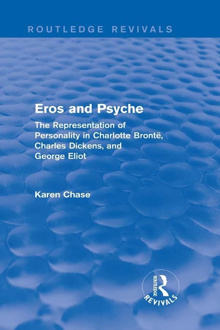 Eros and Psyche (Routledge Revivals) - Karen Chase