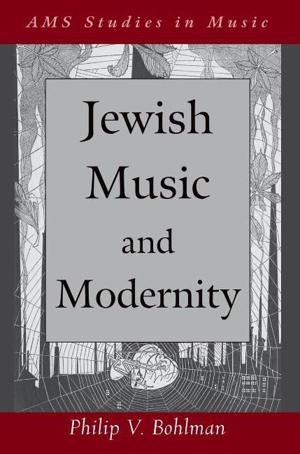 Jewish Music and Modernity - Philip Bohlman