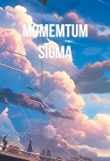 Cover-Bild zum Titel 'Momemtum Sigma' von 'Nath Dunand'