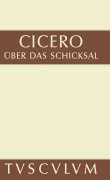 Cover-Bild zum Titel 'Über das Schicksal / De fato' von 'Cicero'