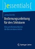 Bedienungsanleitung für den Shitstorm - Lorenz Steinke