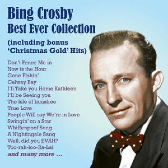 Bing Crosby Best Ever Collection - Crosby/Andrew Sisters